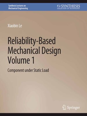 cover image of Reliability-Based Mechanical Design, Volume 1